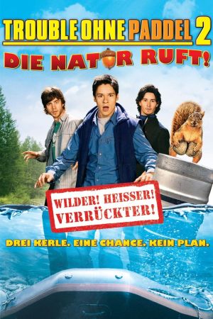 Image Trouble ohne Paddel 2 - Die Natur ruft – Der Film