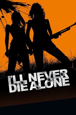 Image I'll Never Die Alone – Der Film