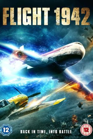 Image Flight World War II - Zurück im Zweiten Weltkrieg – Der Film