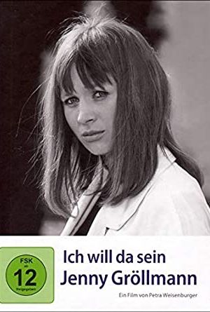 Image Ich will da sein - Jenny Gröllmann – Der Film
