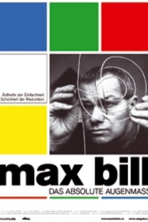 Image Max Bill: Das absolute Augenmass – Der Film