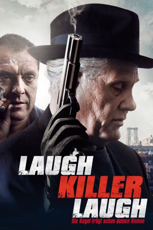 Image Laugh Killer Laugh - Die Kugel trägt schon deinen Namen – Der Film