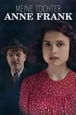 Image Meine Tochter Anne Frank – Der Film