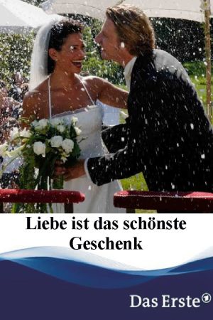 Image Liebe ist das schönste Geschenk – Der Film