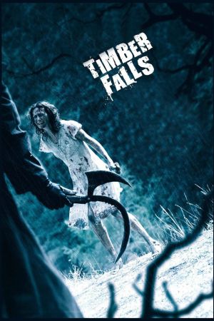 Image Timber Falls – Der Film