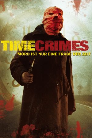 Image Timecrimes - Mord ist nur eine Frage der Zeit – Der Film