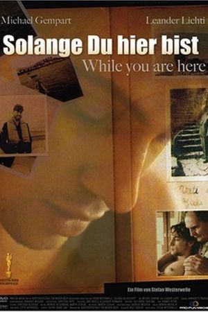 Image Solange Du hier bist – Der Film