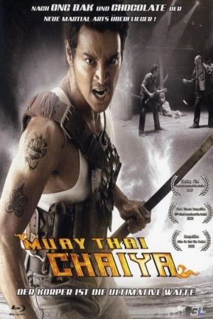Image Muay Thai Chaiya - Der Körper ist die ultimative Waffe – Der Film
