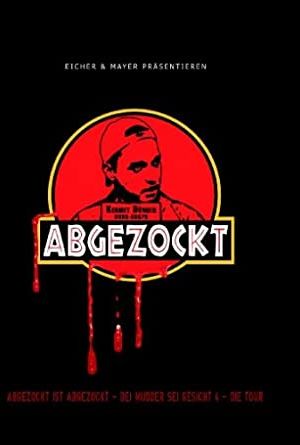 Image Abgezockt ist abgezockt – Der Film