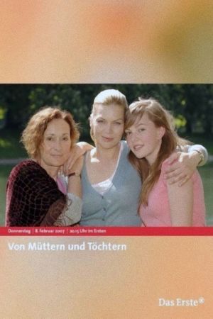 Image Von Müttern und Töchtern – Der Film