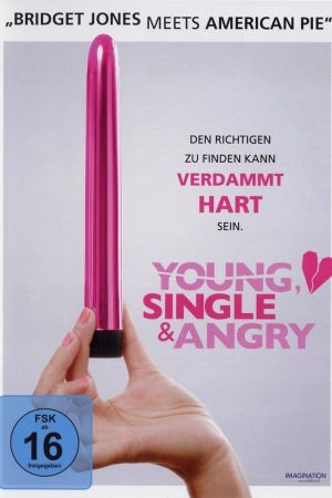 Image Young, Single & Angry – Der Film
