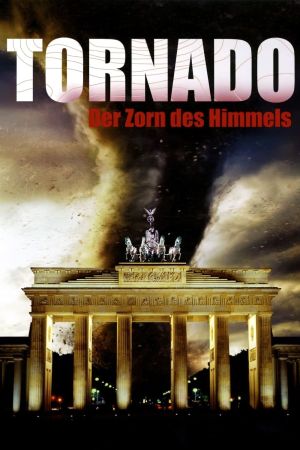Image Tornado - Der Zorn des Himmels – Der Film