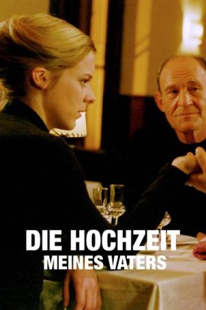 Image Die Hochzeit meines Vaters – Der Film