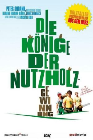 Image Die Könige der Nutzholzgewinnung – Der Film