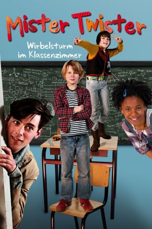 Image Mister Twister - Wirbelsturm im Klassenzimmer – Der Film