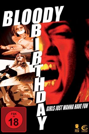 Image Bloody Birthday - Ein blutiger Geburtstag – Der Film