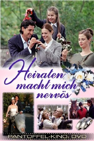 Image Heiraten macht mich nervös – Der Film