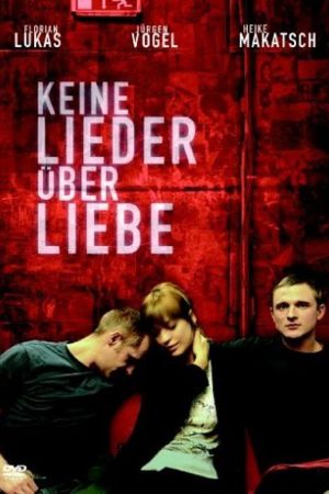 Image Keine Lieder über Liebe – Der Film