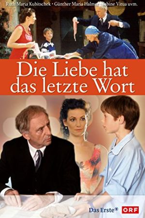 Image Die Liebe hat das letzte Wort – Der Film