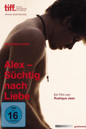 Image Alex - Süchtig nach Liebe – Der Film