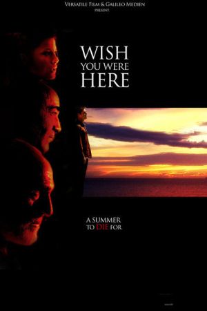Image Wish You Were Here – Der Film