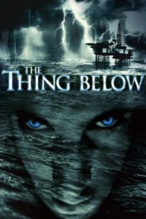 Image The Thing Below - Das Grauen lauert in der Tiefe – Der Film