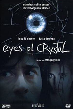 Image Eyes of Crystal – Der Film