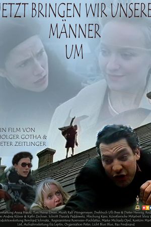 Image Jetzt bringen wir unsere Männer um – Der Film