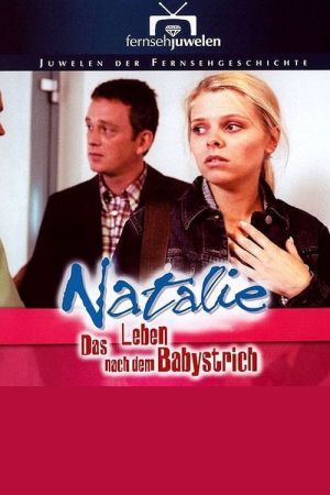 Image Natalie IV - Das Leben nach dem Babystrich – Der Film