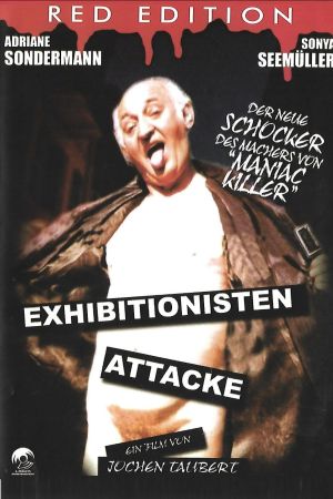 Image Exhibitionisten Attacke – Der Film