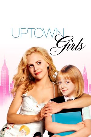 Image Uptown Girls - Eine Zicke kommt selten allein – Der Film