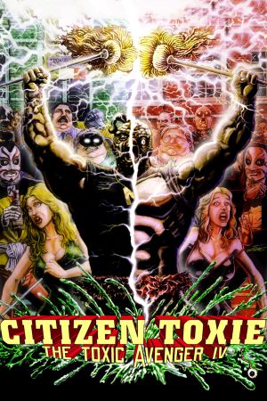 Image The Toxic Avenger 4 - Citizen Toxie – Der Film