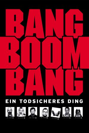 Image Bang Boom Bang - Ein todsicheres Ding – Der Film