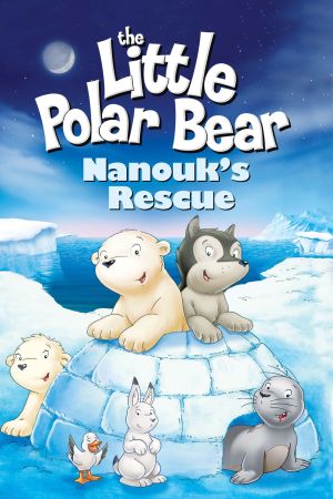 Image Der kleine Eisbär - Nanouks Rettung – Der Film