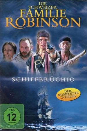 Image Die Schweizer Familie Robinson - Schiffbrüchig – Der Film