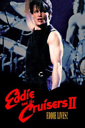 Image Eddie and the Cruisers II – Der Film