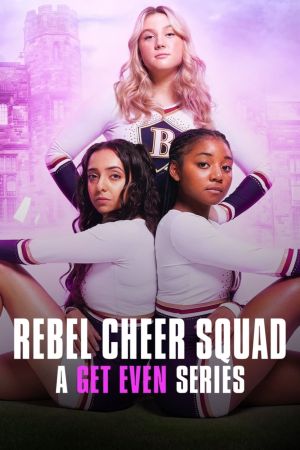 Image Rebel Cheer Squad: A Get Even Series – Der Film