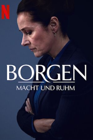 Image Borgen – Macht und Ruhm – Der Film
