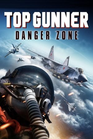 Image Top Gunner: Danger Zone – Der Film