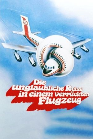 Image Die unglaubliche Reise in einem verrückten Flugzeug – Der Film