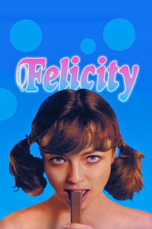 Image Felicity - Sündige Versuchung – Der Film