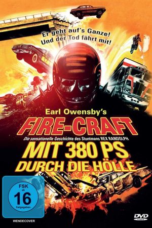 Image Fire-Craft - Mit 380 PS durch die Hölle – Der Film