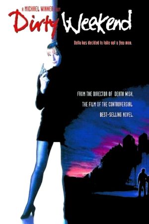 Image Dirty Weekend – Der Film