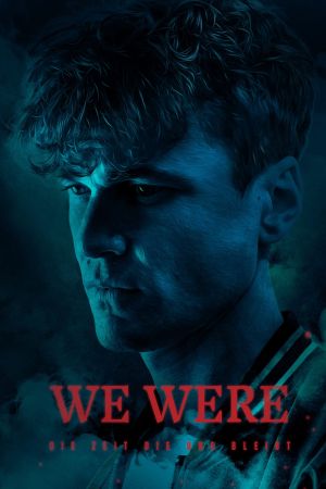 Image WE WERE – Die Zeit die uns bleibt – Der Film