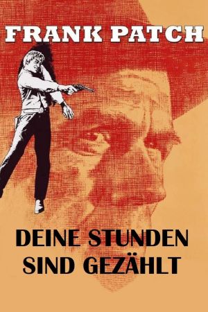Image Frank Patch - Deine Stunden sind gezählt – Der Film