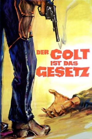 Image Der Colt ist das Gesetz – Der Film