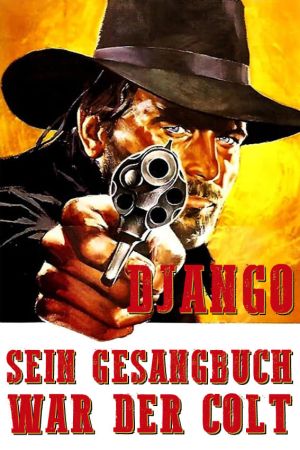Image Django - Sein Gesangbuch war der Colt – Der Film