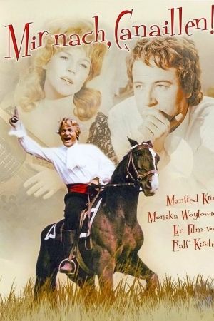 Image Mir nach, Canaillen – Der Film