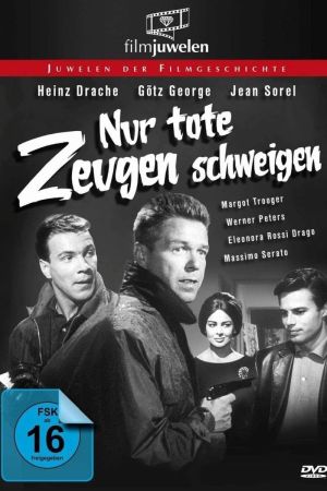 Image Nur tote Zeugen schweigen – Der Film