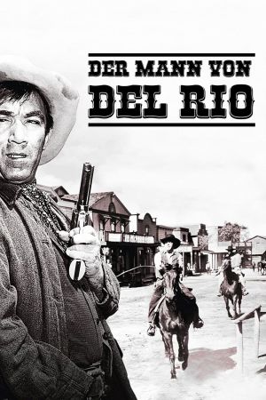 Image Der Mann von Del Rio – Der Film